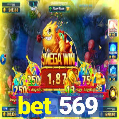 bet 569